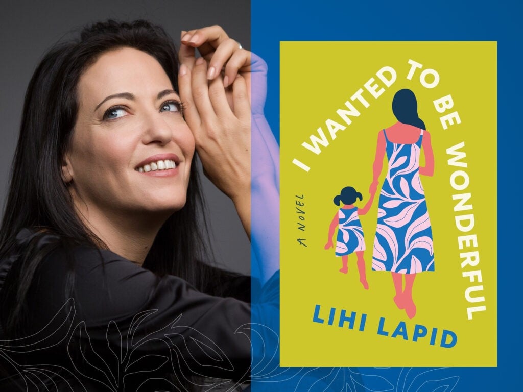 Lihi Lapid & Zibby Owens on Motherhood, Perfectionism and Marriage