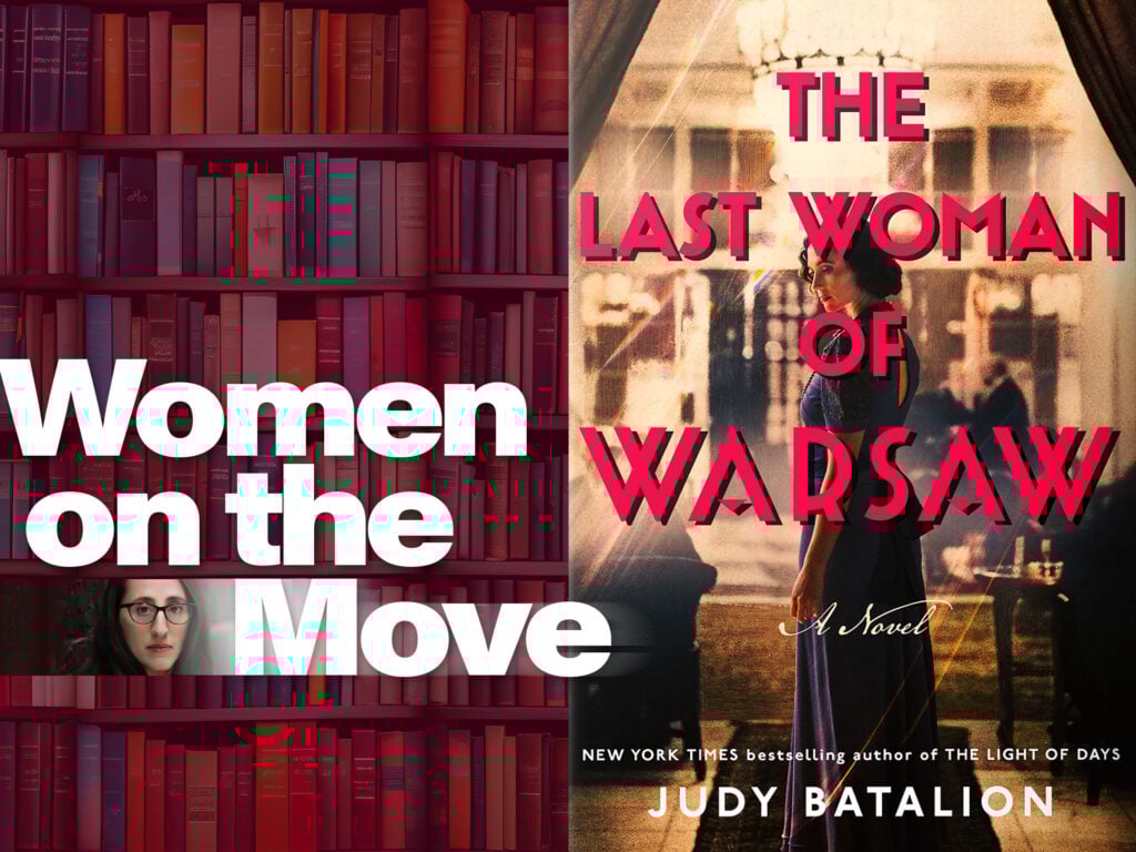 Women on the Move: Judy Batalion on The Last Woman of Warsaw